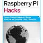 خرید و دانلود نسخه کامل کتاب Raspberry Pi Hacks  Tips & Tools for Making Things with the Inexpensive Linux Computer