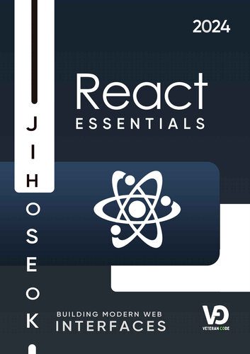 خرید و دانلود نسخه کامل کتاب React Essentials: Building Modern Web Interfaces_68753b834ad1c.jpeg خرید و دانلود نسخه کامل کتاب React Essentials: Building Modern Web Interfaces