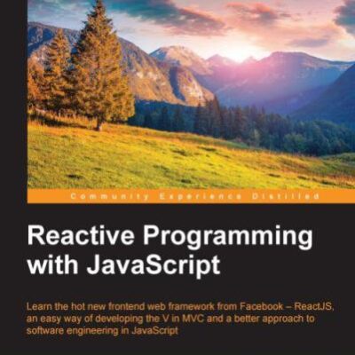 خرید و دانلود نسخه کامل کتاب Reactive Programming with JavaScript