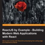 خرید و دانلود نسخه کامل کتاب ReactJS by Example: Building Modern Web Applications with React (Code Only)