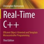 خرید و دانلود نسخه کامل کتاب Real-Time C++ Efficient Object-Oriented and Template Microcontroller Programming