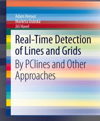 خرید و دانلود نسخه کامل کتاب Real-Time Detection of Lines and Grids: By PClines and Other Approaches