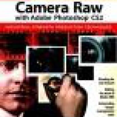 خرید و دانلود نسخه کامل کتاب Real World Camera Raw with Adobe Photoshop CS2 Industrial-Strength Production Techniques