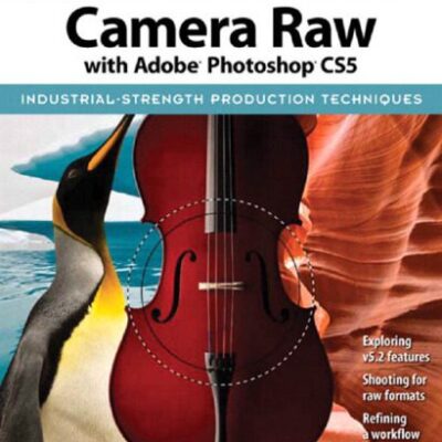 خرید و دانلود نسخه کامل کتاب Real World Camera Raw with Adobe Photoshop CS5
