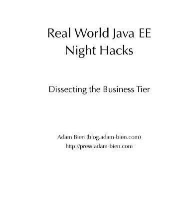 خرید و دانلود نسخه کامل کتاب Real World Java EE Night Hacks – Dissecting the Business Tier