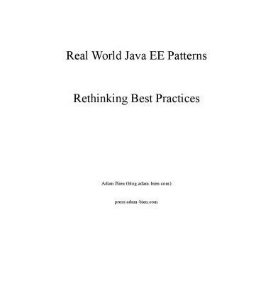 خرید و دانلود نسخه کامل کتاب Real World Java EE Patterns Rethinking Best Practices