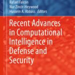 خرید و دانلود نسخه کامل کتاب Recent Advances in Computational Intelligence in Defense and Security