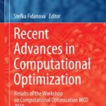 خرید و دانلود نسخه کامل کتاب Recent Advances in Computational Optimization Results of the Workshop on Computational Optimization WCO 2019
