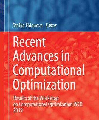 خرید و دانلود نسخه کامل کتاب Recent Advances in Computational Optimization Results of the Workshop on Computational Optimization WCO 2019