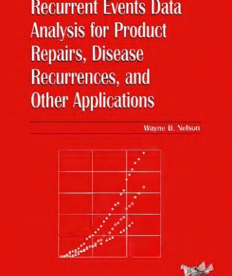 خرید و دانلود نسخه کامل کتاب Recurrent events data analysis for product repairs, disease recurrences, and other applications