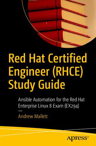 خرید و دانلود نسخه کامل کتاب Red Hat Certified Engineer (RHCE) Study Guide: Ansible Automation for the Red Hat Enterprise Linux 8 Exam (EX294)_686bfdab9228e.jpeg خرید و دانلود نسخه کامل کتاب Red Hat Certified Engineer (RHCE) Study Guide: Ansible Automation for the Red Hat Enterprise Linux 8 Exam (EX294)