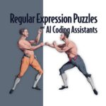 خرید و دانلود نسخه کامل کتاب Regular Expression Puzzles and AI Coding Assistants: 24 puzzles solved by the author, with and without assistance from Copilot, ChatGPT and more