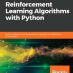 خرید و دانلود نسخه کامل کتاب Reinforcement Learning Algorithms with Python: Learn, understand, and develop smart algorithms for addressing AI challenges