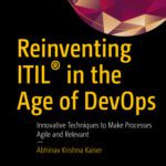 خرید و دانلود نسخه کامل کتاب Reinventing ITIL® in the Age of DevOps: Innovative Techniques to Make Processes Agile and Relevant