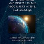 خرید و دانلود نسخه کامل کتاب Remote Sensing and Digital Image Processing with R – Lab Manual