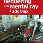 خرید و دانلود نسخه کامل کتاب Rendering with mental ray & 3ds Max
