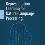 خرید و دانلود نسخه کامل کتاب Representation Learning for Natural Language Processing