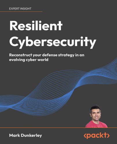 خرید و دانلود نسخه کامل کتاب Resilient Cybersecurity: Reconstruct your defense strategy in an evolving cyber world_6867cfb4cc900.jpeg خرید و دانلود نسخه کامل کتاب Resilient Cybersecurity: Reconstruct your defense strategy in an evolving cyber world