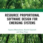 خرید و دانلود نسخه کامل کتاب Resource Proportional Software Design for Emerging Systems