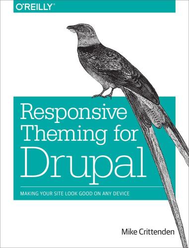 خرید و دانلود نسخه کامل کتاب Responsive Theming for Drupal: Making Your Site Look Good on Any Device_6864349c9ba8b.jpeg خرید و دانلود نسخه کامل کتاب Responsive Theming for Drupal: Making Your Site Look Good on Any Device