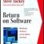 خرید و دانلود نسخه کامل کتاب Return on software: maximizing the return on your software investment