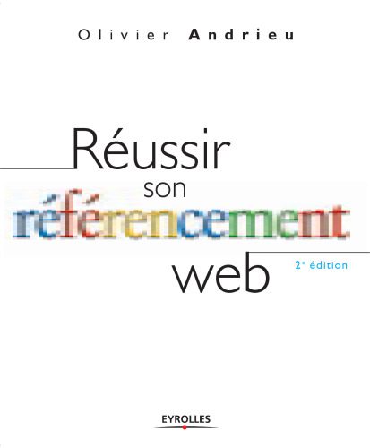 خرید و دانلود نسخه کامل کتاب Reussir son referencement web (2e edition)_68848361b5107.jpeg خرید و دانلود نسخه کامل کتاب Reussir son referencement web (2e edition)