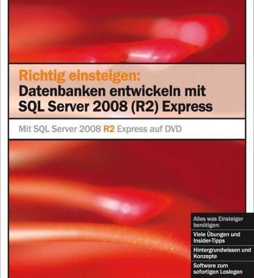 خرید و دانلود نسخه کامل کتاب Richtig einsteigen: Datenbanken entwickeln mit SQL Server 2008 Express Edition