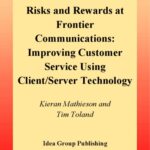 خرید و دانلود نسخه کامل کتاب Risks and Rewards at Frontier Communications: Improving Customer Service Using Client Server Technology