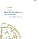خرید و دانلود نسخه کامل کتاب Risse im Fundament des Internets : Die Zukunft der Netz-Infrastruktur und die globale Internet Governance