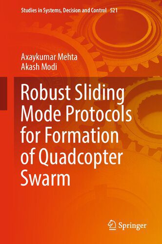 خرید و دانلود نسخه کامل کتاب Robust Sliding Mode Protocols for Formation of Quadcopter Swarm_687e1fce80590.jpeg خرید و دانلود نسخه کامل کتاب Robust Sliding Mode Protocols for Formation of Quadcopter Swarm