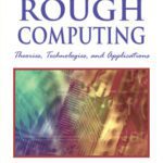 خرید و دانلود نسخه کامل کتاب Rough computing: theories, technologies, and applications
