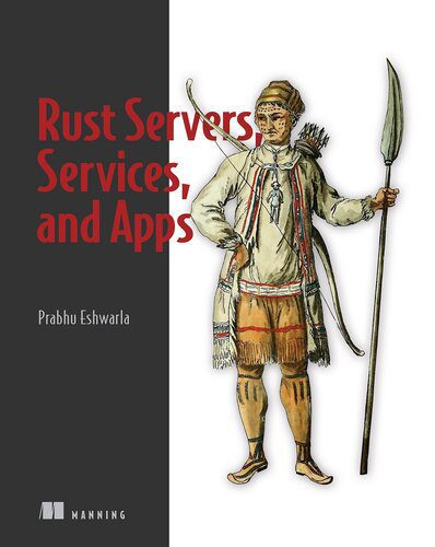 خرید و دانلود نسخه کامل کتاب Rust Servers, Services, and Apps_6866c864dfa46.jpeg خرید و دانلود نسخه کامل کتاب Rust Servers, Services, and Apps