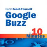 خرید و دانلود نسخه کامل کتاب Sams Teach Yourself Google Buzz in 10 Minutes (Sams Teach Yourself — Minutes)
