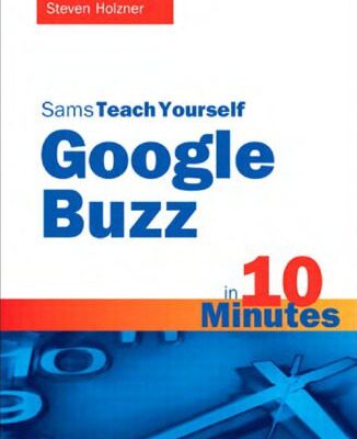 خرید و دانلود نسخه کامل کتاب Sams Teach Yourself Google Buzz in 10 Minutes (Sams Teach Yourself — Minutes)