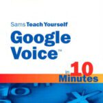 خرید و دانلود نسخه کامل کتاب Sams Teach Yourself Google Voice in 10 Minutes (Sams Teach Yourself — Minutes)