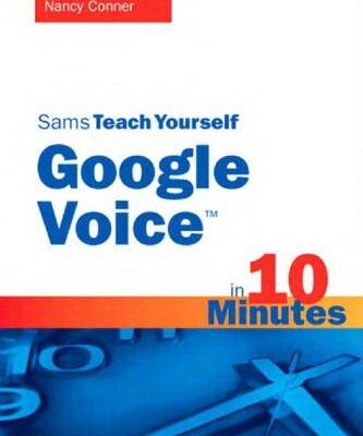 خرید و دانلود نسخه کامل کتاب Sams Teach Yourself Google Voice in 10 Minutes (Sams Teach Yourself — Minutes)