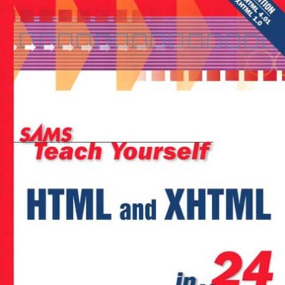 خرید و دانلود نسخه کامل کتاب Sams Teach Yourself HTML and XHTML in 24 Hours (5th Edition)