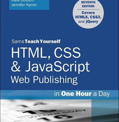 خرید و دانلود نسخه کامل کتاب Sams Teach Yourself HTML, CSS & JavaScript Web Publishing in One Hour a Day
