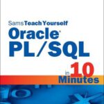خرید و دانلود نسخه کامل کتاب Sams Teach Yourself Oracle PL/SQL in 10 Minutes