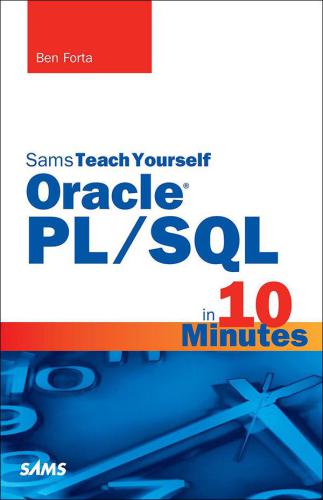 خرید و دانلود نسخه کامل کتاب Sams Teach Yourself Oracle PL/SQL in 10 Minutes_6867b9e68989a.jpeg خرید و دانلود نسخه کامل کتاب Sams Teach Yourself Oracle PL/SQL in 10 Minutes