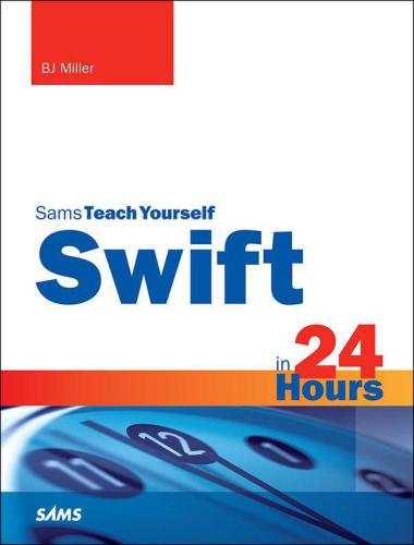 خرید و دانلود نسخه کامل کتاب Sams Teach Yourself Swift in 24 Hours_686ce64720797.jpeg خرید و دانلود نسخه کامل کتاب Sams Teach Yourself Swift in 24 Hours