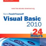 خرید و دانلود نسخه کامل کتاب Sams Teach Yourself Visual Basic 2010 in 24 Hours: Complete Starter Kit (Sams Teach Yourself…in 24 Hours)