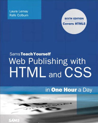 خرید و دانلود نسخه کامل کتاب Sams Teach Yourself Web Publishing with HTML and CSS in One Hour a Day (6th Edition)_6864f416632d7.jpeg خرید و دانلود نسخه کامل کتاب Sams Teach Yourself Web Publishing with HTML and CSS in One Hour a Day (6th Edition)