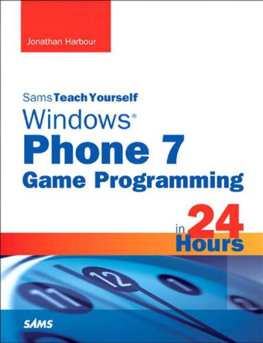 خرید و دانلود نسخه کامل کتاب Sams Teach Yourself Windows Phone 7 Game Programming in 24 Hours (Sams Teach Yourself…in 24 Hours)_6877f15b4f71c.jpeg خرید و دانلود نسخه کامل کتاب Sams Teach Yourself Windows Phone 7 Game Programming in 24 Hours (Sams Teach Yourself…in 24 Hours)