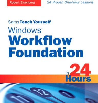 خرید و دانلود نسخه کامل کتاب Sams Teach Yourself Windows Workflow Foundation (WF) in 24 Hours
