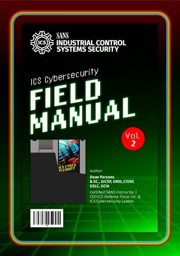 خرید و دانلود نسخه کامل کتاب SANS ICS Cybersecurity Field Manual Volume 2_6867e82829641.jpeg خرید و دانلود نسخه کامل کتاب SANS ICS Cybersecurity Field Manual Volume 2