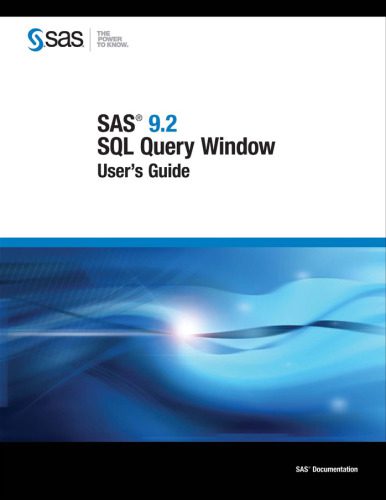 خرید و دانلود نسخه کامل کتاب SAS 9.2 SQL Query Window User’s Guide_6866efddc2873.jpeg خرید و دانلود نسخه کامل کتاب SAS 9.2 SQL Query Window User’s Guide