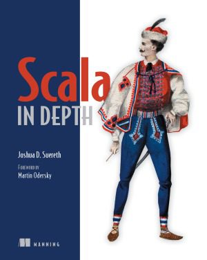 خرید و دانلود نسخه کامل کتاب Scala in Depth