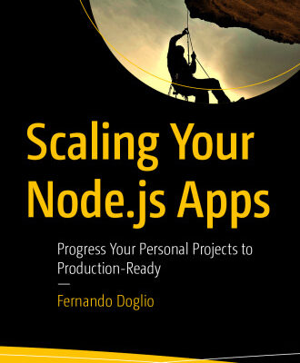 خرید و دانلود نسخه کامل کتاب Scaling Your Node.js Apps: Progress Your Personal Projects to Production-Ready