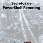 خرید و دانلود نسخه کامل کتاب Secretos de PowerShell Remoting